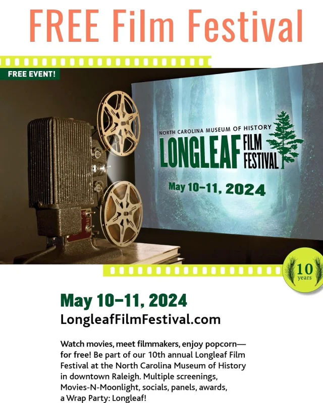FREE Film Festival in Raleigh? Yes, please! And it is on in 7 days time from today! That's right, the @LongleafFilmFestival is on May 10-11 in downtown at the awesome @ncmuseumhistory [ad].

WHAT IS IT? 

The 10th annual Longleaf Film Festival in downtown Raleigh will have multiple screenings, you can meet filmmakers, enjoy popcorn, listen to panels, there's a Movies-N-Moonlight, socials, awards, and a wrap party.

And did I mention it is FREE.

DETAILS:

* Dates: Fri May 10 & Sat May 11
* Times: Fri (3pm-10pm, Sat (9am-11pm)
* Location: NC Museum of History (5 E Edenton St, Raleigh)
* Cost: Free
* Website: www.LongleafFilmFestival.com

Don't miss the Movies-N-Moonlight, an outdoor movie screening on the Fri night at 8.30pm-10pm.

If you love independent films, what a great free event this is. Watch movies, eat popcorn, meet filmmakers.

Will we see you there? 

#ThisIsRaleigh #LongleafFilmFestival #downtownraleighnc #raleighevents #ncmuseumofhistory #raleighdowntown
#ncfilmmakers